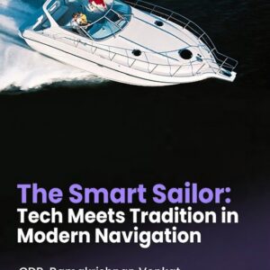 The Smart Sailor: Tech Meets Tradition in Modern Navigation